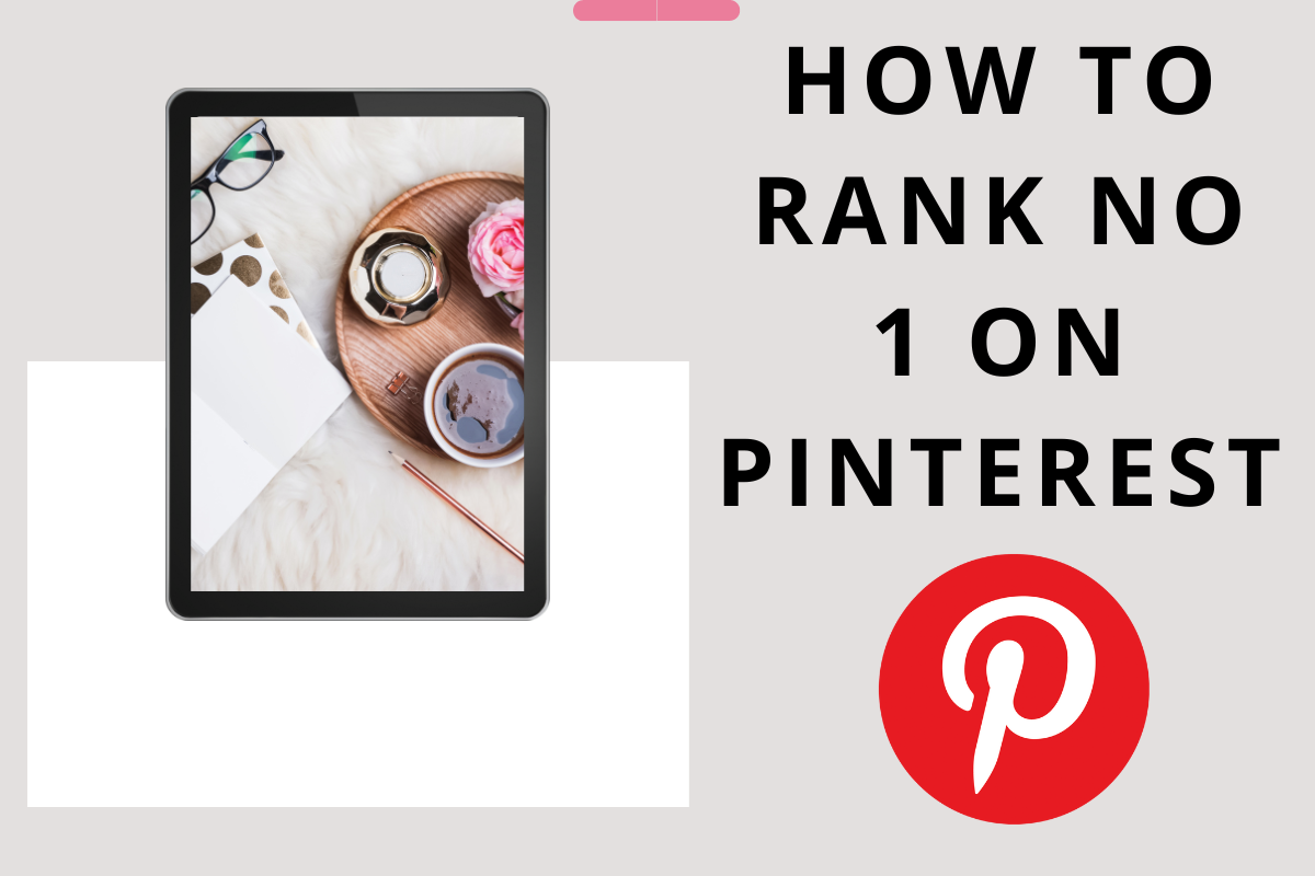 How To Rank No 1 On Pinterest